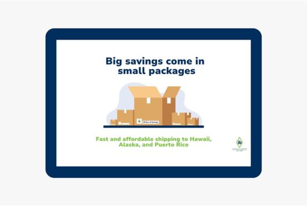 Boxes labeled "Box of Savings" with the headline 'Big savings come in small packages' representing affordable shipping solutions for non-continental U.S. destinations like Hawaii, Alaska, and Puerto Rico.
