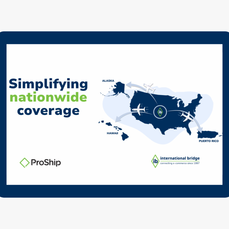 Map illustration showing U.S. mainland, Alaska, Hawaii, and Puerto Rico connected by air routes, symbolizing reliable nationwide coverage through ProShip and International Bridge.